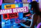 Best gaming devices in 2024