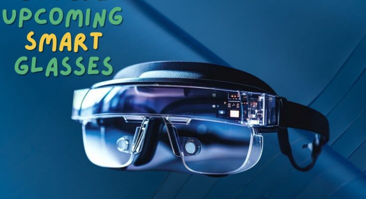 Google Upcoming Smart Glasses