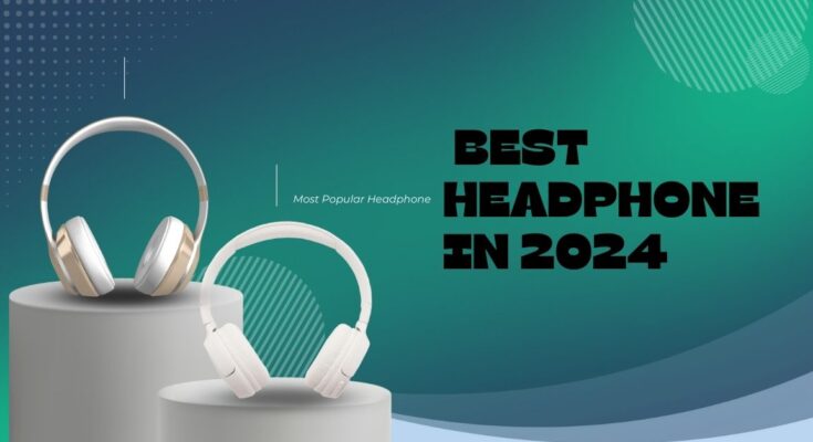 Top 4 Affordable Headphones in 2024